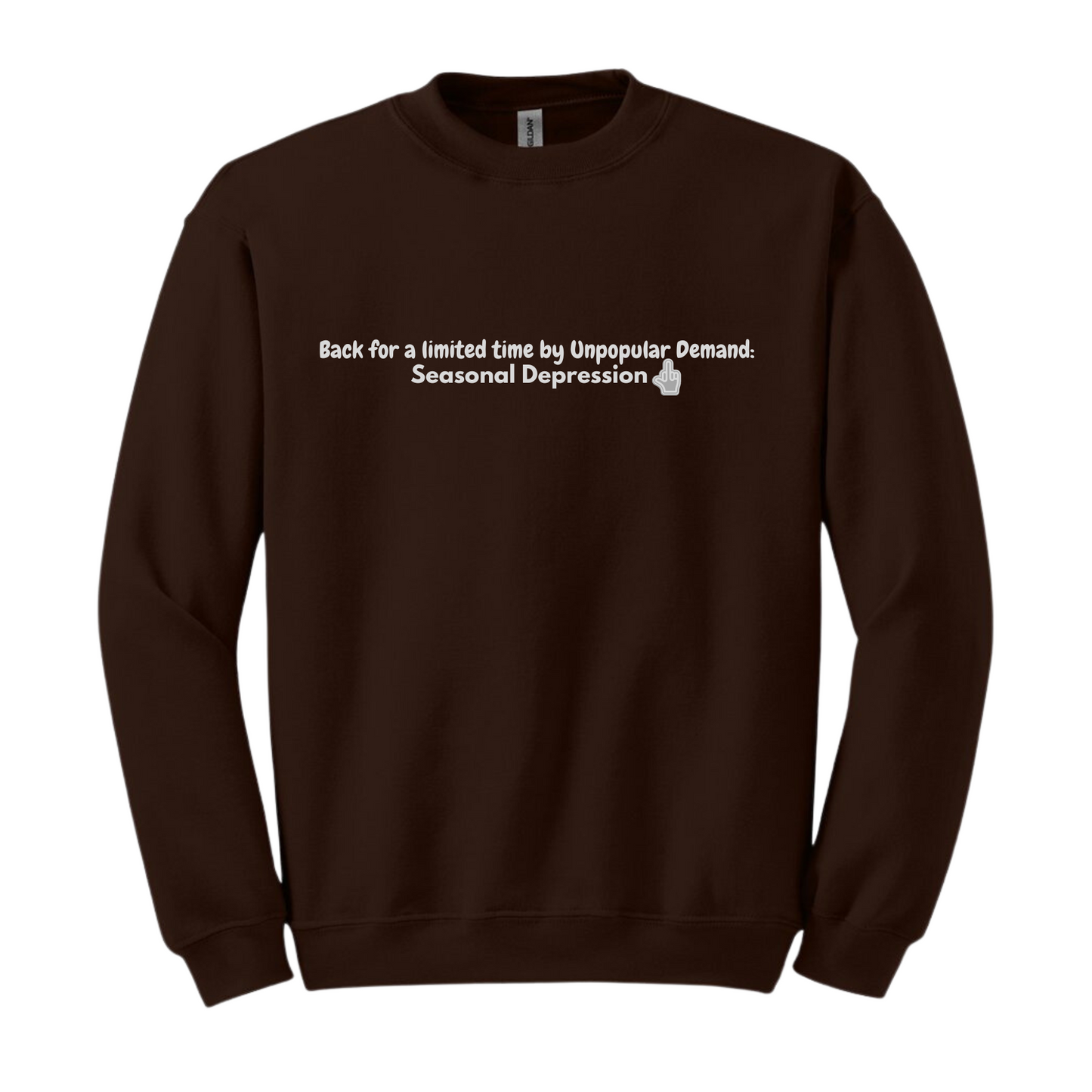 Back By Unpopular Demand Crewneck Sweatshirt