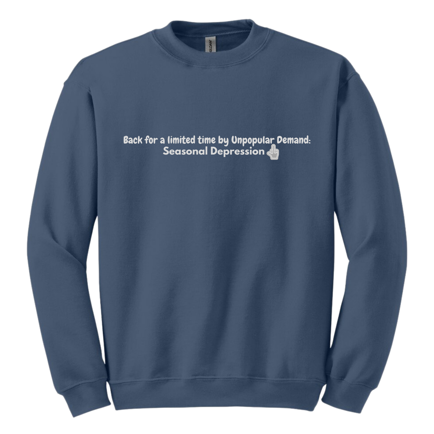 Back By Unpopular Demand Crewneck Sweatshirt